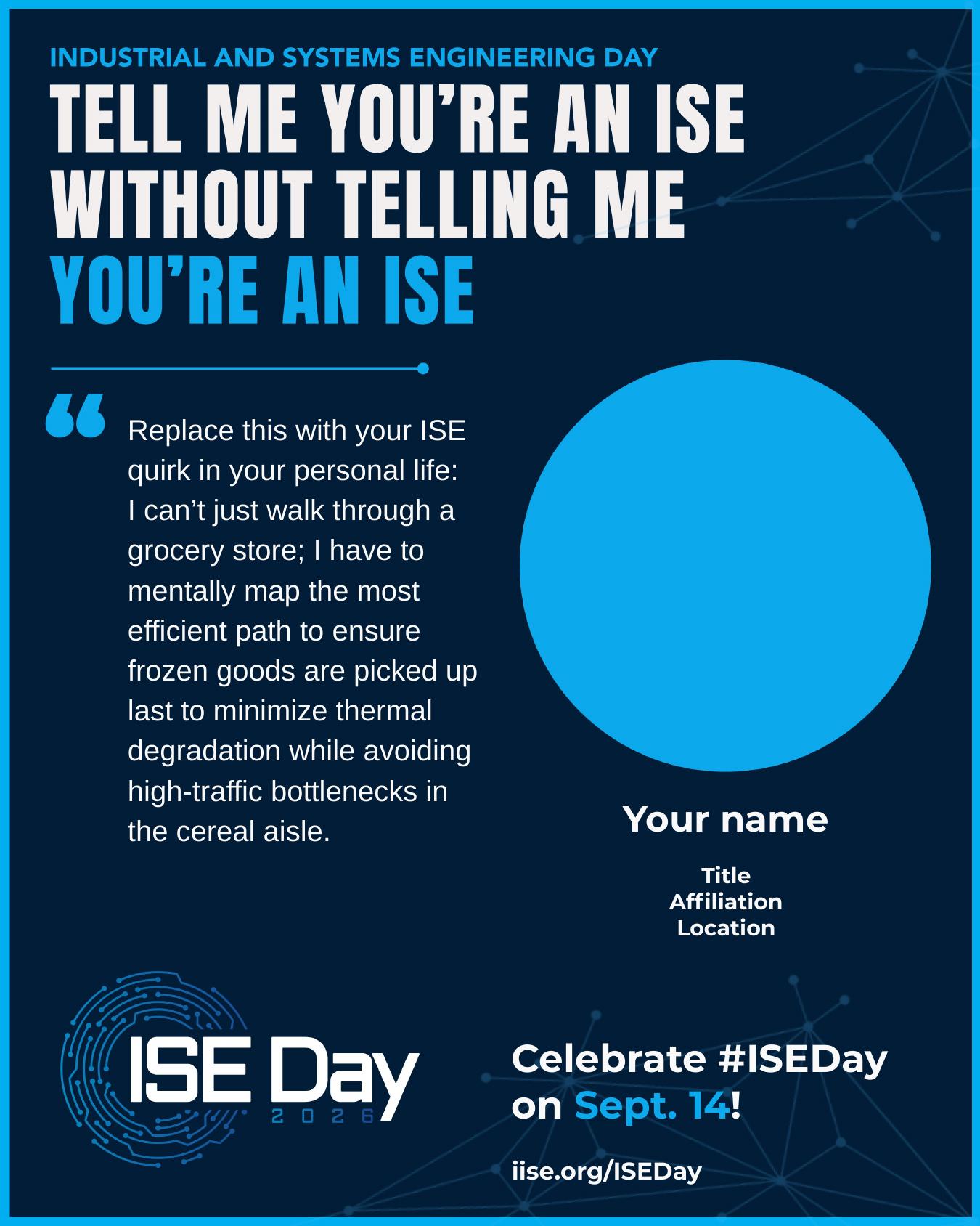Tell Me You're an ISE — Style A