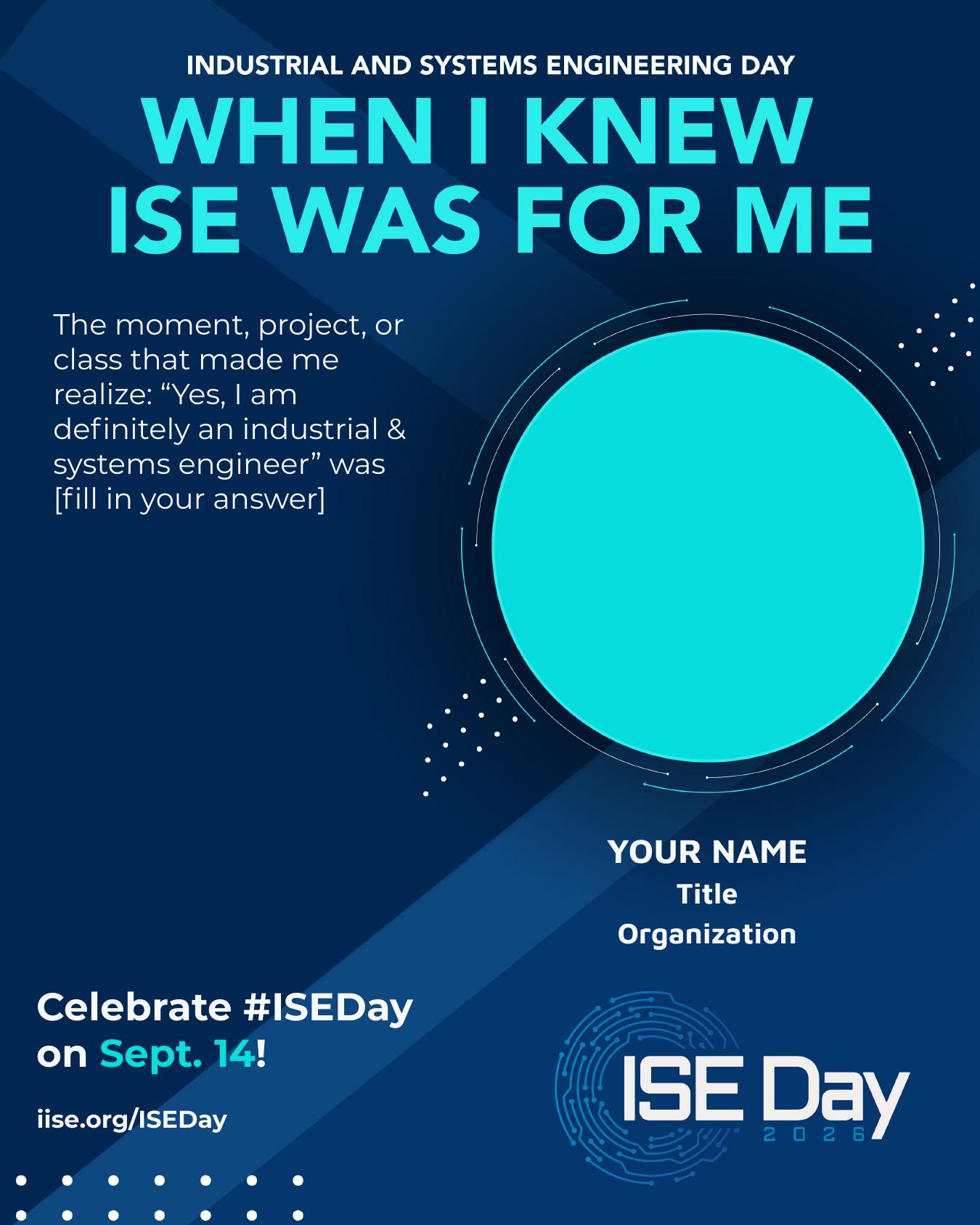When I Knew ISE Was for Me — Style A